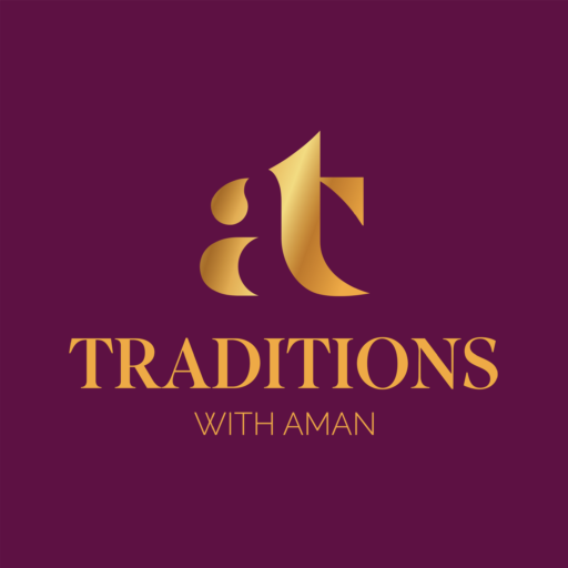 Traditions With Aman